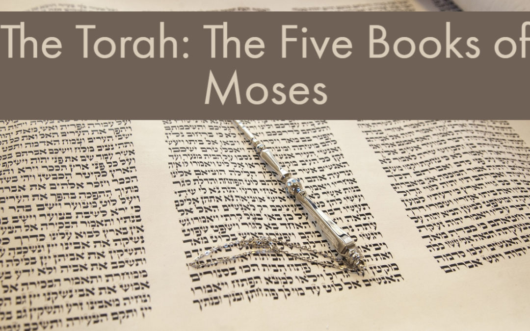 The Torah: The Five Books of Moses