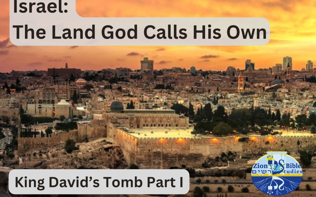 King David’s Tomb Part I